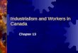 Industrialism and Workers in Canada