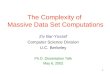 The Complexity of  Massive Data Set Computations