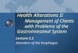 Health Alterations II Management of Clients with Problems of the Gastrointestinal System