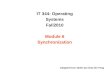 IT 344: Operating Systems  Fall2010  Module 6 Synchronization