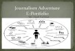 Journalism Adventure  E-Portfolio