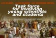 Task force  for involving  young scientists  and students