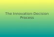 The Innovation-Decision Process