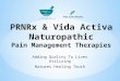 PRNRx & Vida Activa Naturopathic Pain Management Therapies