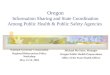 Oregon Information Sharing and State Coordination Among Public Health & Public Safety Agencies
