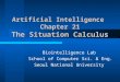 Artificial Intelligence  Chapter 21 The Situation Calculus