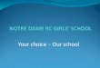 NOTRE DAME RC GIRLS’ SCHOOL