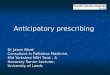 Anticipatory prescribing
