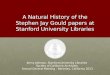 A Natural History of the Stephen Jay Gould papers at Stanford University Libraries