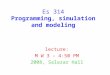 Es 314 Programming, simulation and modeling