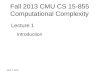Fall 2013 CMU CS 15-855 Computational Complexity