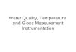 Water Quality, Temperature  and Gloss Measurement Instrumentation