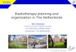 Radiotherapy planning and organization in The Netherlands