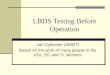 LBDS Testing Before Operation