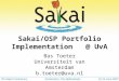 Sakai/OSP Portfolio Implementation   @ UvA