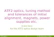 ATF2 optics, tuning method and tolerances of initial alignment, magnets, power supplies etc