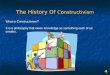 The History Of  Constructivism