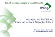 Atuação do BNDES no Financiamento à Geração Eólica