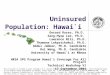 Uninsured Population: Hawai ` i
