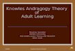 Knowles Andragogy Theory  of  Adult Learning