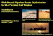 Risk-Based Pipeline Route Optimization  for the Persian Gulf Region Scott Byron