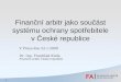 Finanční arbitr jako součást systému ochrany spotřebitele v České republice