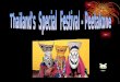 Thailand's  Special  Festival - Peetakone