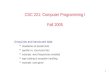 CSC 221: Computer Programming I Fall 2005