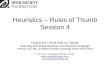 Heuristics – Rules of Thumb Session 4
