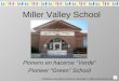 Miller Valley School