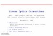 Linear Optics Corrections