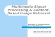 Multimedia Signal Processing & Content-Based Image Retrieval