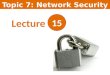 Topic 7: Network Security