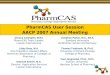 PharmCAS User Session AACP 2007 Annual Meeting