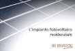 L’impianto fotovoltaico residenziale