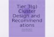 Tier 3(g) Cluster Design and  Recommendations