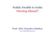 Public Health in India Moving Ahead?