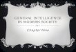 General intelligence in modern society