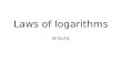 Laws of logarithms
