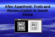 After Apartheid: Truth and Reconciliation in South Africa