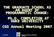 Duke University Graduate School in the early 1990’s: