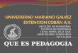 UNIVERSIDAD MARIANO GALVEZ EXTENCION COBÁN A.V