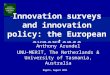 Innovation surveys and innovation policy: the European experience