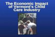 The Economic Impact of Vermont's Child Care Industry