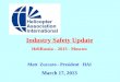 Industry Safety Update HeliRussia – 2013 - Moscow Matt  Zuccaro - President   HAI March 17, 2013