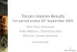 Tricorn Interim Results For period ended 30 th  September 2009