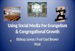 Using Social Media For Evangelism & Congregational Growth