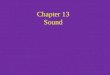 Chapter 13 Sound
