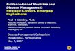 Evidence-based Medicine and  Disease Management: Strategic Context, Emerging Implications
