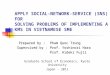 APPLY SOCIAL-NETWORK-SERVICE (SNS) FOR SOLVING PROBLEMS OF IMPLEMENTING A KMS IN VIETNAMESE SME